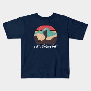 Let's Venture Out Kids T-Shirt